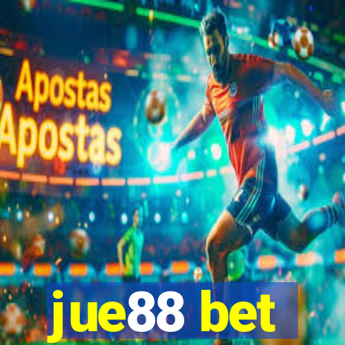 jue88 bet